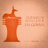 I'm Gonna - Alitaumas&MALLEN K