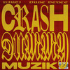 Crash Dummy Muzik (Explicit) - Nauti&Duke Deuce&Roland Jones