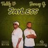 SayLess (feat. Jersey G) (Explicit) - Teddy V&Jersey G