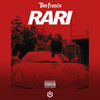 Rari (Explicit) - Tom Francis