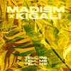 Tell Me - Madism&KIGALI