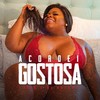 Acordei Gostosa (Explicit) - Jojo Maronttinni&DJ Batata