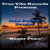 Master Peace - True Vibe Records Affiliated Artists