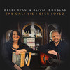 The Only Lie I Ever Loved - Derek Ryan&Olivia Douglas