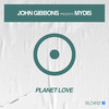 Planet Love - John Gibbons&Mydis