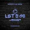 Let's Go (feat. BK MusiQ) - Djdeeps&BK MusiQ