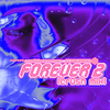 Forever 2 (Edit|Crush Mix) - Confidence Man&DJ Boring