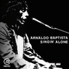 I Fell in Love One Day - Arnaldo Baptista