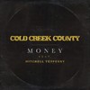 Money - Cold Creek County&Mitchell Tenpenny