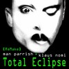 Total Eclipse(Remake) - Man Parrish&Klaus Nomi