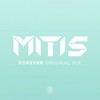 Forever (Original Mix) - MitiS