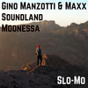 Slo-Mo - Gino Manzotti&Maxx&Soundland&Moonessa