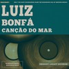 Voce Chegou - Luiz Bonfá