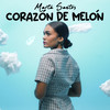 Corazón de Melón - Marta Santos