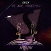 We Are Together (Radio Edit) - Deck