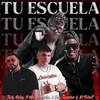 Tu Escuela (Remix|Explicit) - Mucho birbo&July Roby&Big Junnior X El Talent