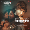 Vada Humse Karo Remix - K.K.&Piyush Shankar&DJ BASQUE