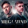 MEGA MIND (Explicit) - Sanchezz DJ&Marlon Mattos Dj