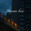 Dream Love (恋梦) - AEC