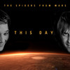 This Day (Day Mix Extended Version) - The Spiders From Mars&Dave Rodgers&Mickey B.