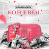 No Fue Real - Yanelody