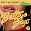 Better Days (Regard Remix) - NEIKED&Mae Muller&Polo G