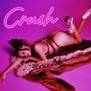 CRUSH (Explicit) - Melody Reyne