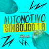 Automotivo Simbólico 1.0 (Explicit) - DJ THZ3&Authentic Records&Mc GW