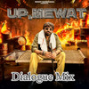 Up,Mewat Dialogue Mix (feat. Harendra Nagar) - Rohit Sardhana&Harendra Nagar