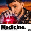 Medicine (Navos Remix) - James Arthur&Navos