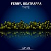 TNITE (Original Mix) - Ferry&Beatrappa