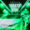 WORTH NOTHING (Fast & Furious: Drift Tape/Phonk Vol 1|feat. Oliver Tree|Explici) - TWISTED&Oliver Tree