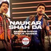 Naukar Shah Da - Kashmir Beats&Farhan Saeed&Shuja Haider&United Industries Limited