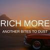 Another Bites To Dust - Rich More