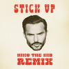 Stick Up (Niko The Kid Remix|Explicit) - John Duff&Niko The Kid