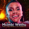 Mcimbi Wethu - Tipcee&Babes Wodumo&DJ Tira&Mampintsha