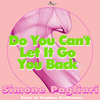 Do You Can't Let It Go You Back (Original Mix) - Simone Pagliari