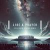 Like A Prayer (Epic Choir Version Remix) - Peter Base&Alex Clap