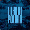 Filha de Policia - MC GMR&Th No Beat