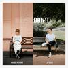 Maybe Don't - Maisie Peters&JP Saxe