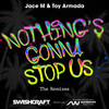 Nothing's Gonna Stop Us (Dan Slater Disco Remix) - Jace M&Toy Armada&Dan Slater