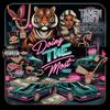 Doing The Most (feat. Tj F1gh) (Explicit) - Tamen Rayy&TJ F1gh