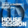 Higher Love - Zeuny&Dazers&Leonie