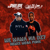 Me mama na DZ7 (Mega Funk) (Explicit) - DJ Philipe Sestrem&Mc Nem Jm