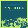 Anthill (Giom Remix) - Supacooks