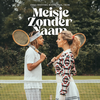 Meisje Zonder Naam - Emma Heesters&Ronnie Flex&Trobi