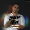 Hey Ma (feat. Serna) (Explicit) - Only 247&Serna