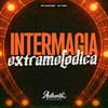 Intermagia Extramelodica (Explicit) - Mc Santosz&Authentic Records&DJ THZ3