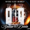 Smokin n Drinkin (feat. B Legit & Big Omeezy) (Explicit) - Ray Dogg&B Legit&Big Omeezy