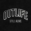 Still Alive - Outlife
